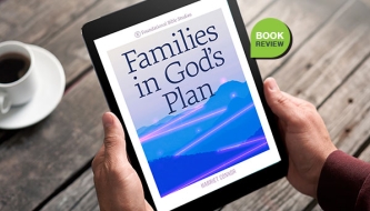 Read ‘Families in God’s Plan’ review